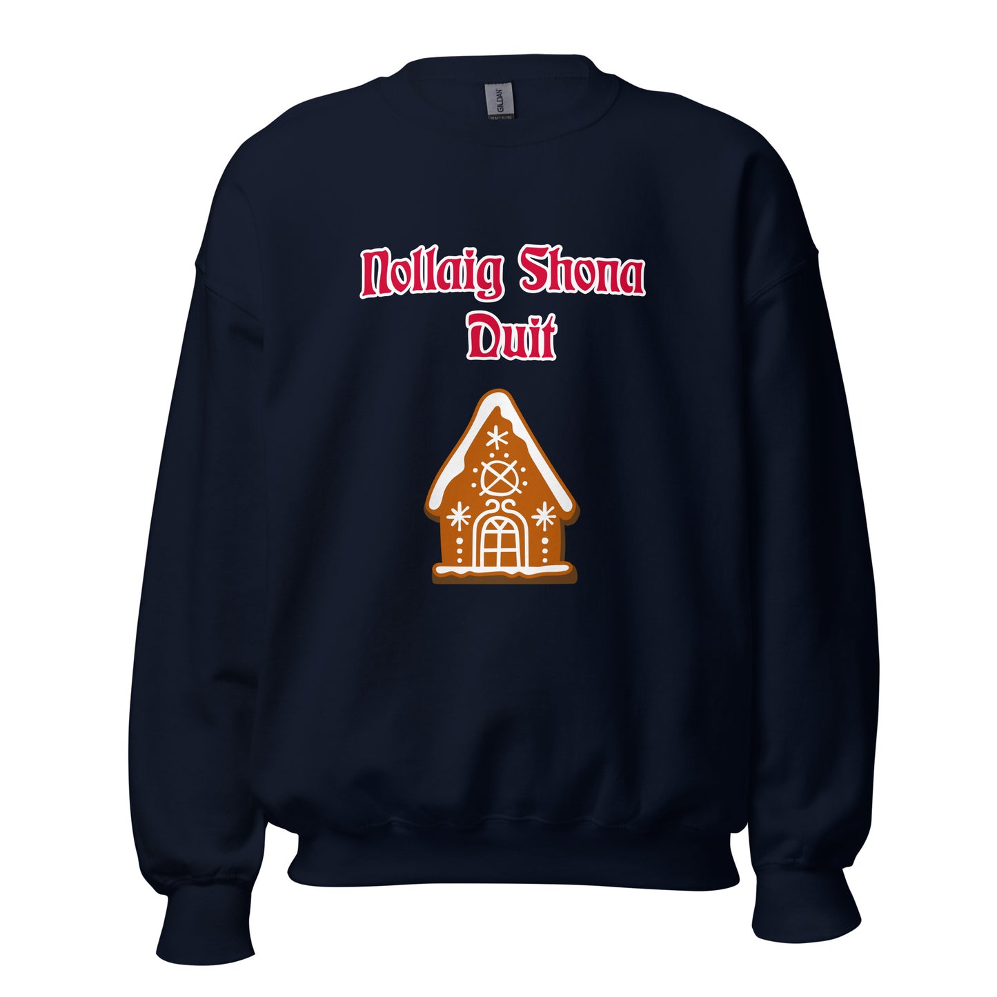 Nollaig Shona Duit (Happy Christmas) Irish Language Adult Unisex Sweatshirt (Gingerbread House Design)