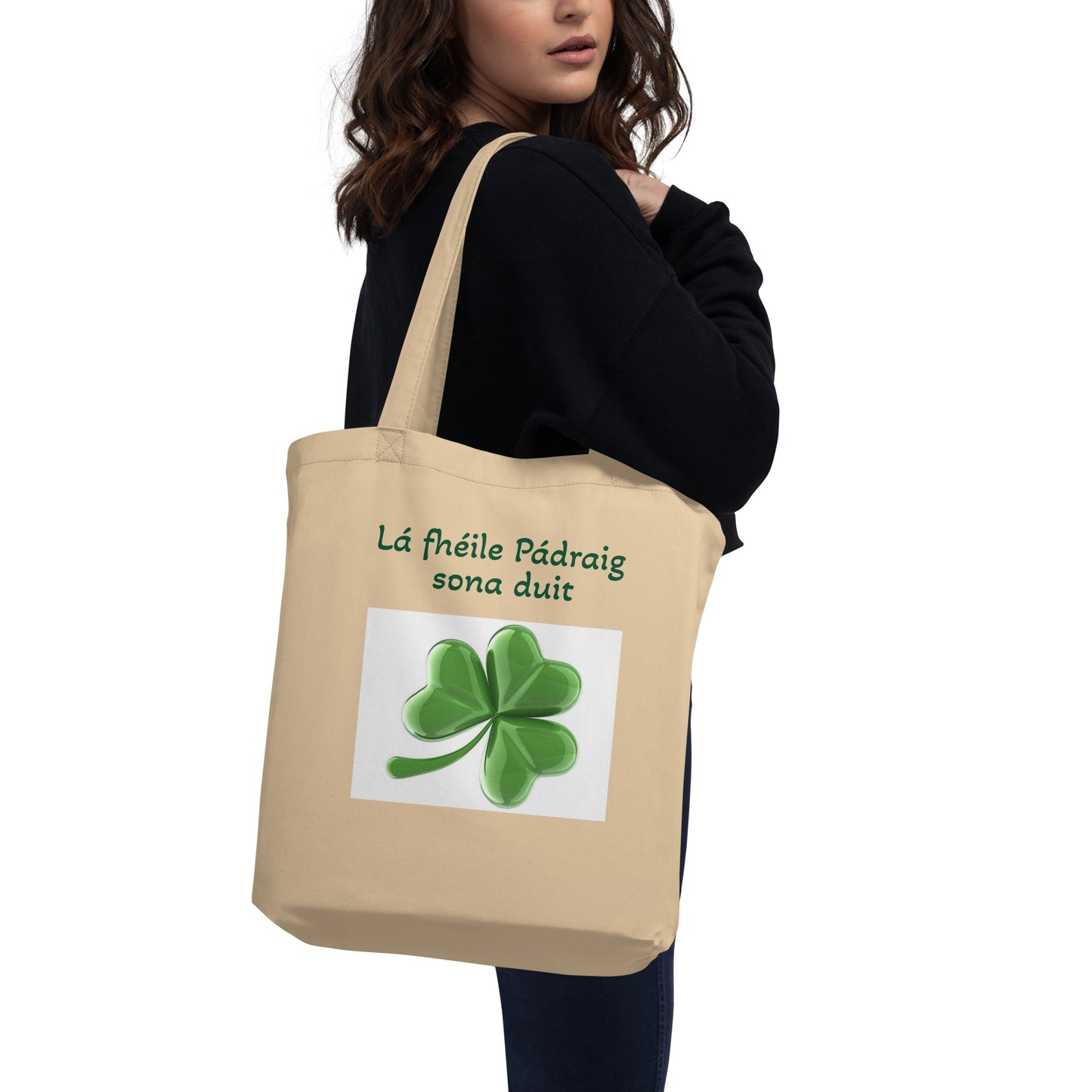 Lá Fhéile Pádraig sona duit (Happy St Patrick's Day) Irish Language Shamrock Eco Tote Bag