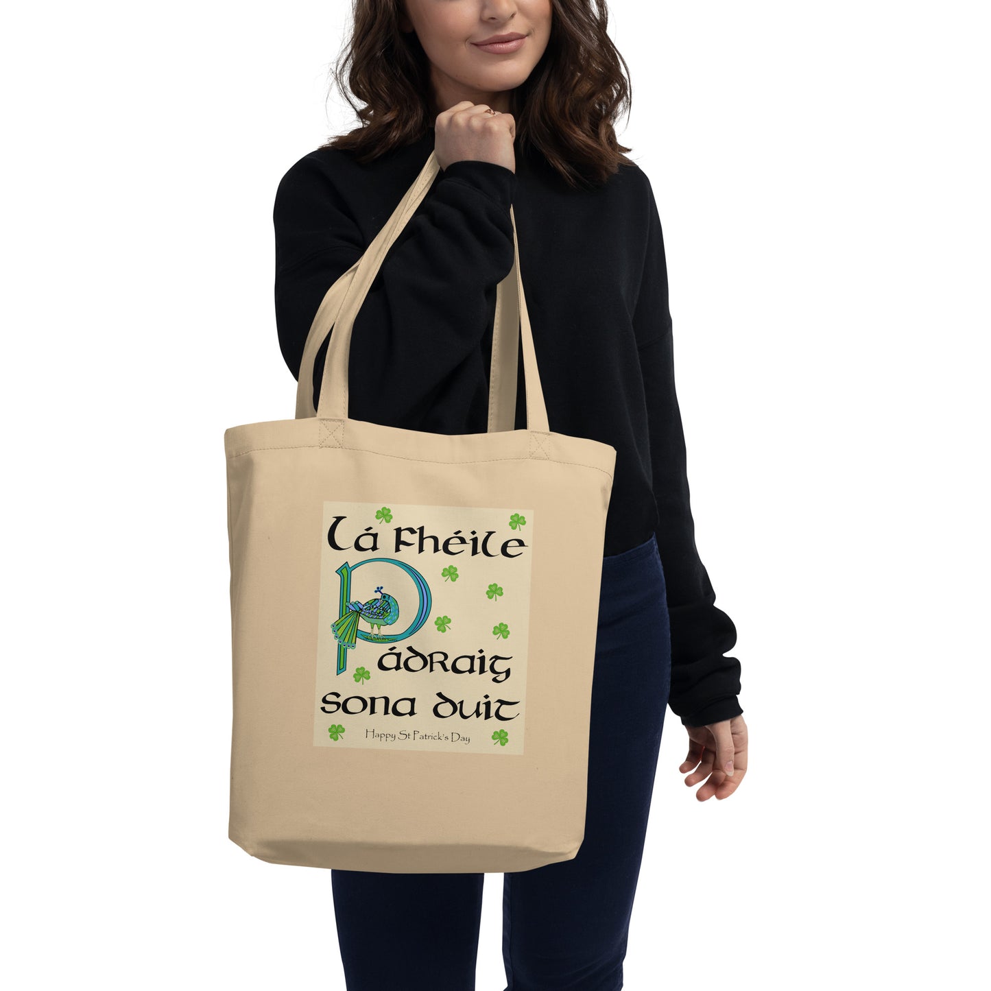 Lá Fhéile Pádraig sona duit (Happy St Patrick's Day) Irish Language Peacock Eco Tote Bag