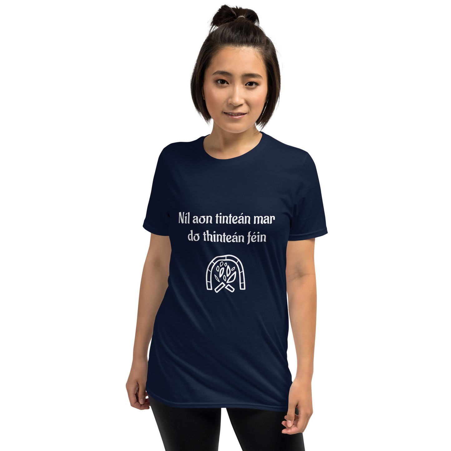 Níl aon tinteán mar do thinteán féin (There's no place like home) Irish Language Proverb Short-Sleeve Unisex T-Shirt (Black/Navy/Dark Heather) (Free Shipping)