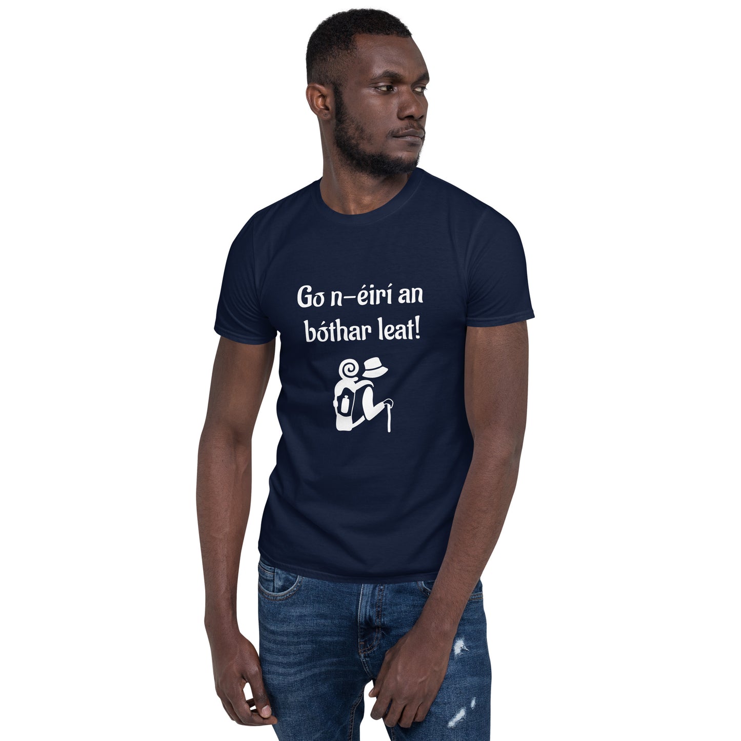 Go n-éirí an bóthar leat! (Bon voyage!) Irish Language Proverb Short-Sleeve Unisex T-Shirt (Black/Navy/Dark Heather) (Free Shipping)