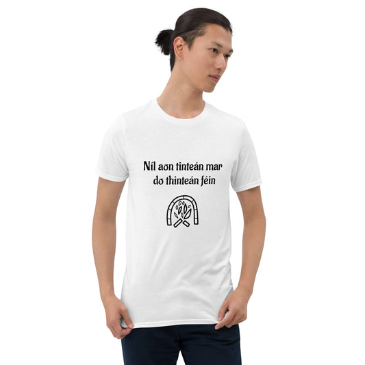 Níl aon tinteán mar do thinteán féin (There's no place like home) Irish Language Proverb Short-Sleeve Unisex T-Shirt (White/Sport Grey) (Free Shipping)