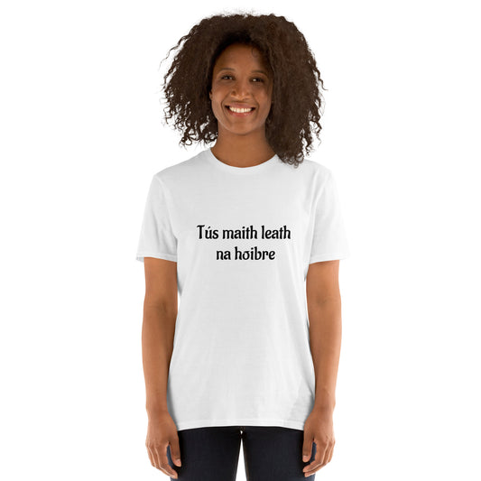 Tús maith leath na hoibre (A good start is half the work) Irish Language Proverb Short-Sleeve Unisex T-Shirt (White/Sport Grey) (Free Shipping)