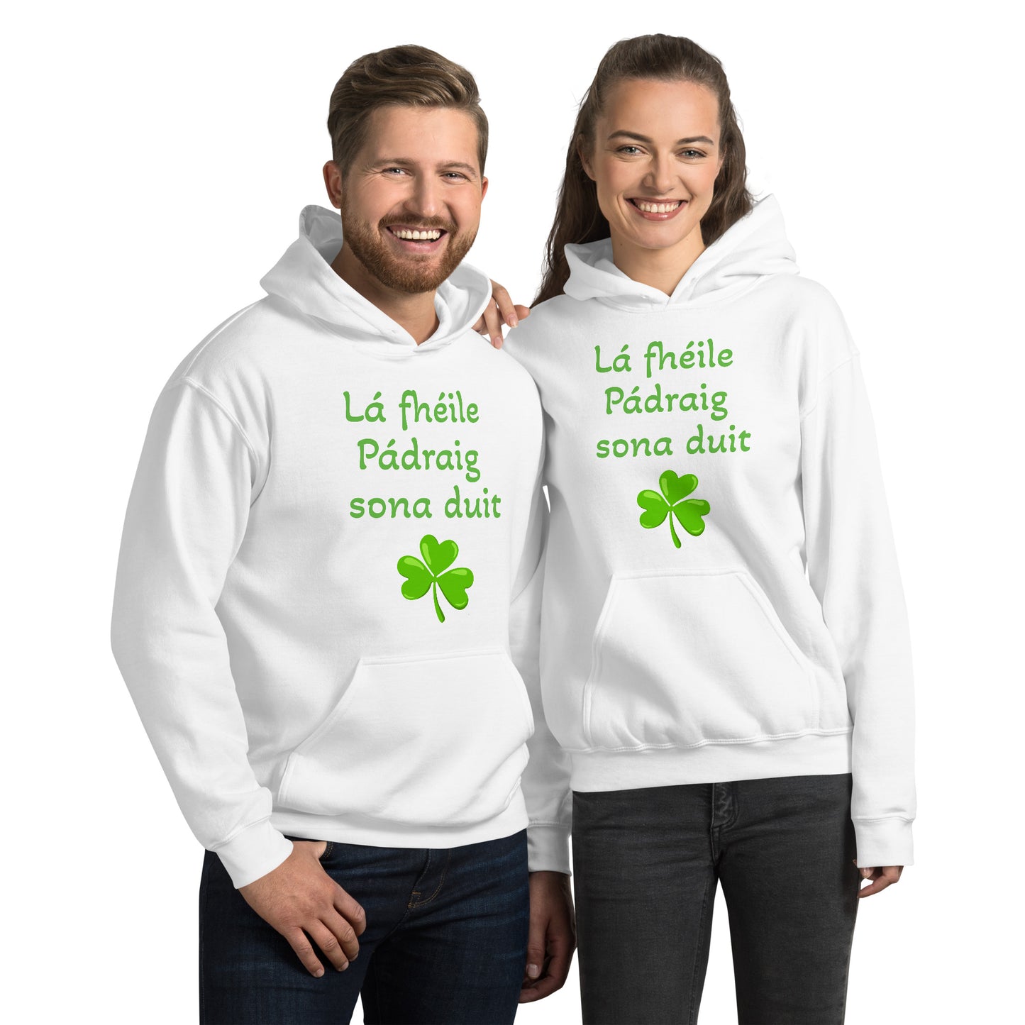 Lá Fhéile Pádraig sona duit (Happy St Patrick's Day) Irish Language White Unisex Hoodie