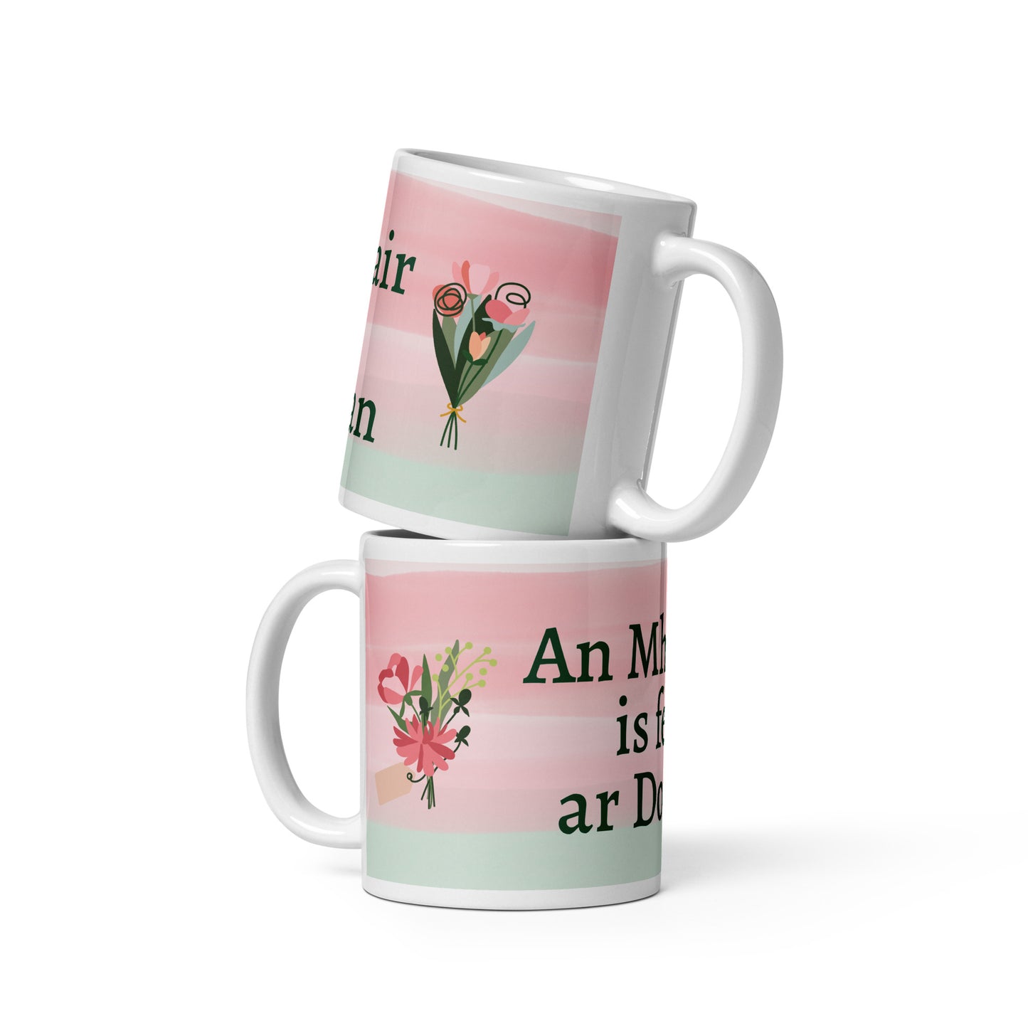 Best Mother in the World - Irish Language Mother's Day White Glossy Mug (Free Shipping)