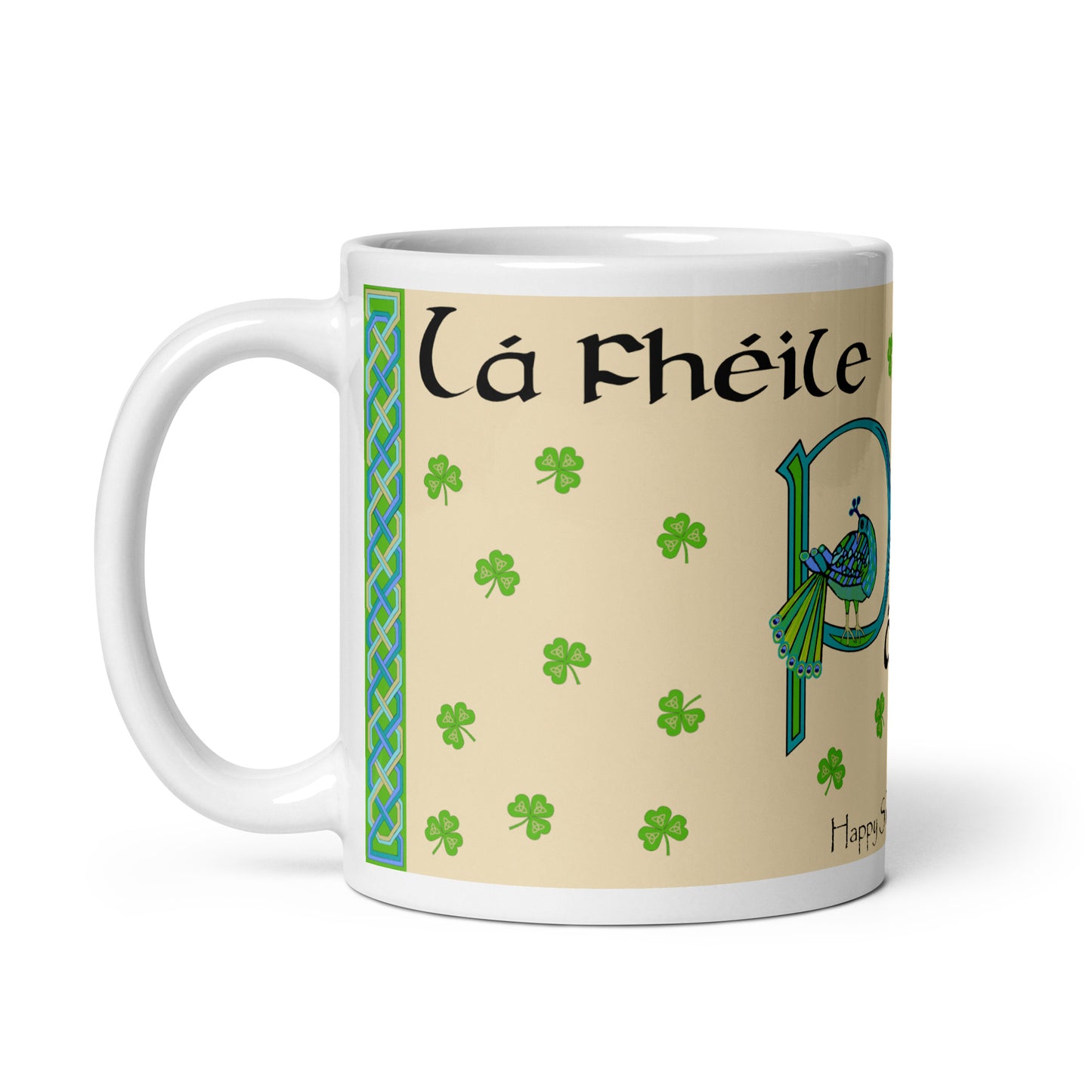 Lá Fhéile Pádraig sona duit (Happy St Patrick's Day) Irish Language White Glossy Mug (Free Shipping)